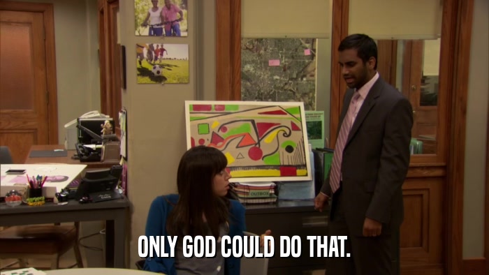 ONLY GOD COULD DO THAT.  