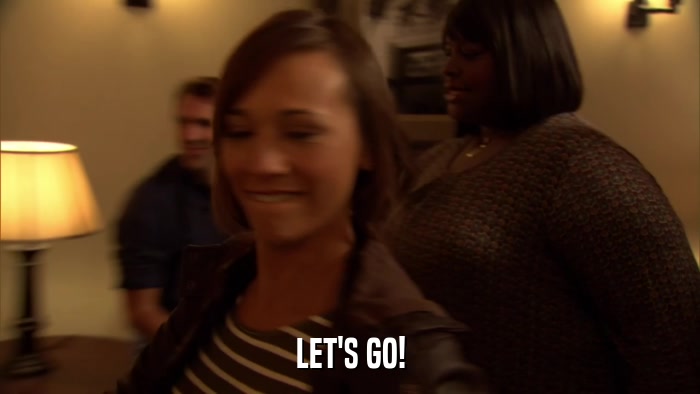 LET'S GO!  