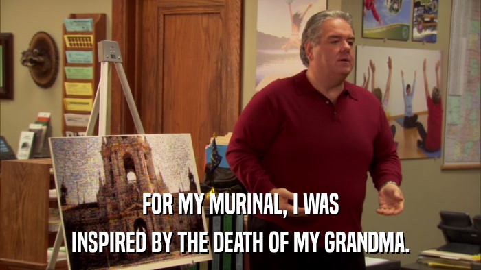 FOR MY MURINAL, I WAS INSPIRED BY THE DEATH OF MY GRANDMA. 