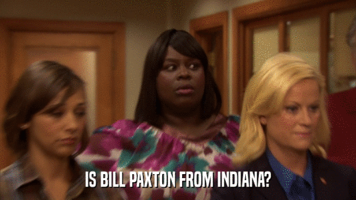 IS BILL PAXTON FROM INDIANA?  