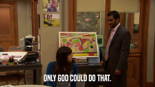 ONLY GOD COULD DO THAT.  