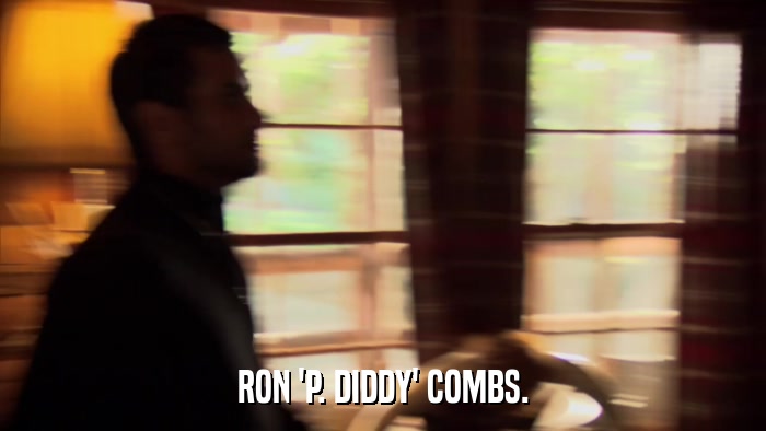RON 'P. DIDDY' COMBS.  