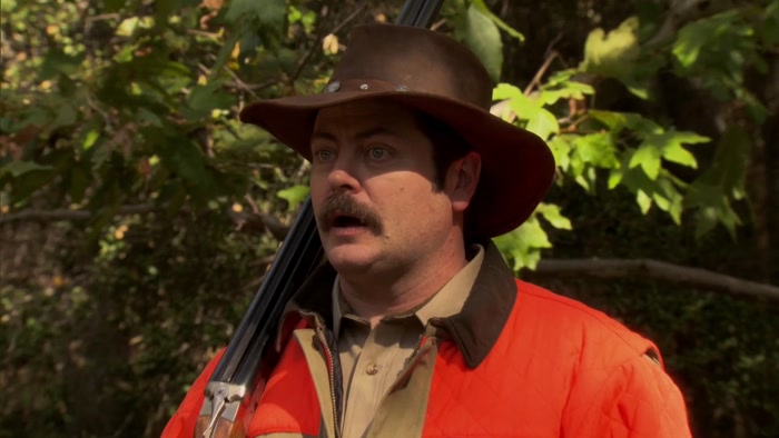 LESLIE, YOU SAID THAT WE WERE GONNA HUNT TOGETHER. 