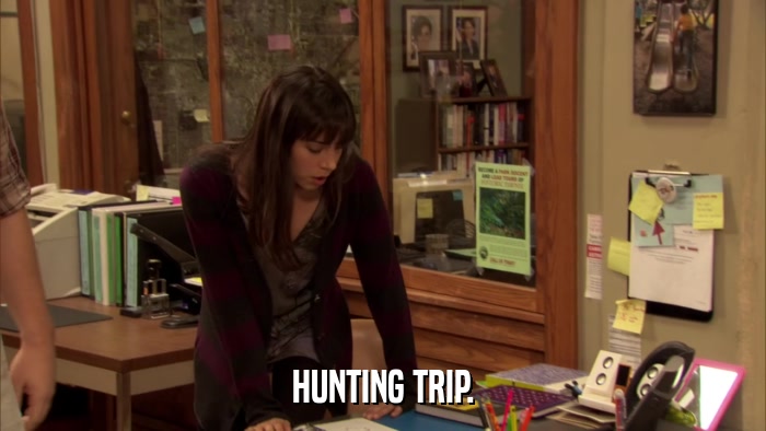 HUNTING TRIP.  