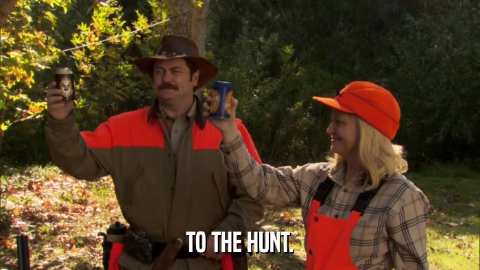 TO THE HUNT.  