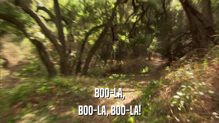BOO-LA, BOO-LA, BOO-LA! 