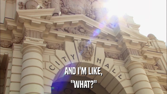 AND I'M LIKE, 