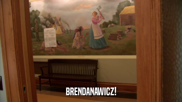 BRENDANAWICZ!  
