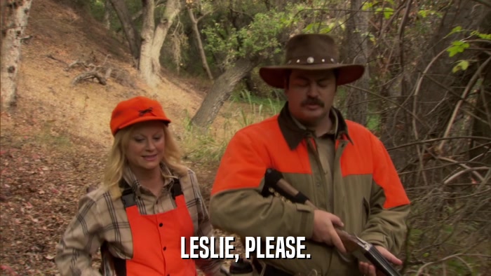 LESLIE, PLEASE.  
