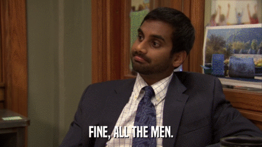 FINE, ALL THE MEN.  