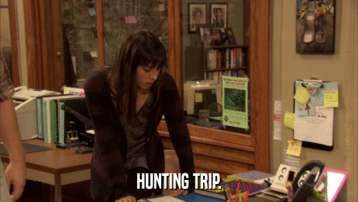 HUNTING TRIP.  