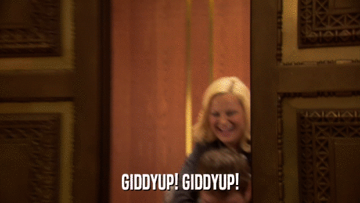 GIDDYUP! GIDDYUP!  