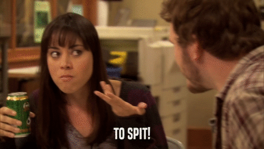 TO SPIT!  