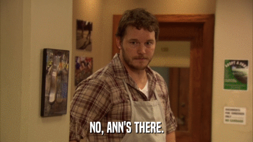 NO, ANN'S THERE.  