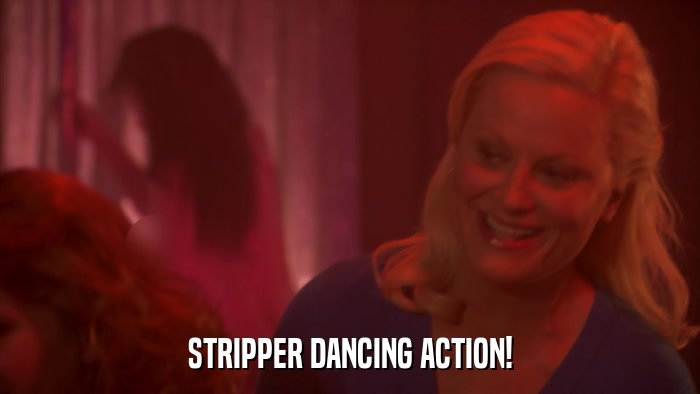 STRIPPER DANCING ACTION!  