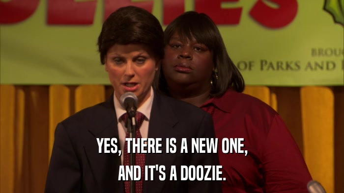YES, THERE IS A NEW ONE, AND IT'S A DOOZIE. 