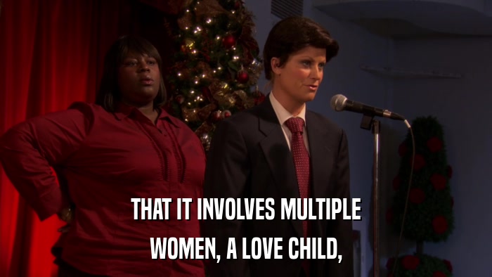 THAT IT INVOLVES MULTIPLE WOMEN, A LOVE CHILD, 