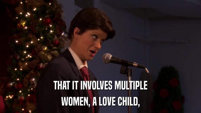 THAT IT INVOLVES MULTIPLE WOMEN, A LOVE CHILD, 