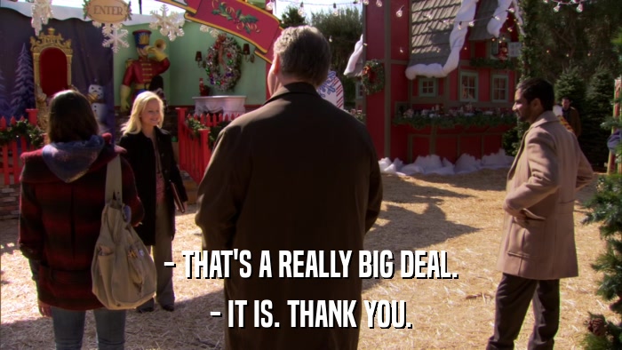 - THAT'S A REALLY BIG DEAL. - IT IS. THANK YOU. 