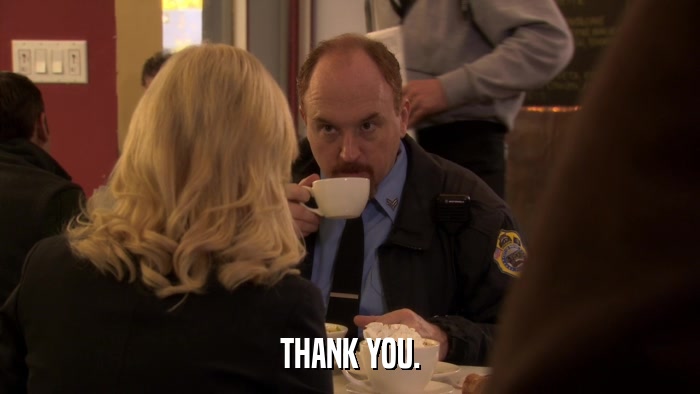 THANK YOU.  