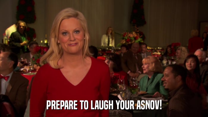 PREPARE TO LAUGH YOUR ASNOV!  