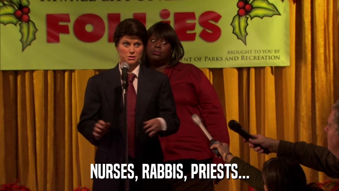 NURSES, RABBIS, PRIESTS...  