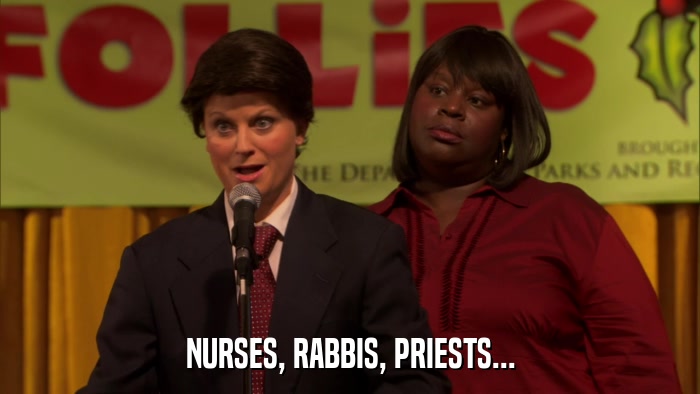 NURSES, RABBIS, PRIESTS...  