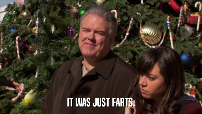 IT WAS JUST FARTS.  