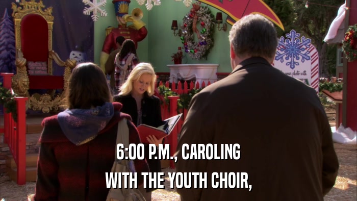 6:00 P.M., CAROLING WITH THE YOUTH CHOIR, 