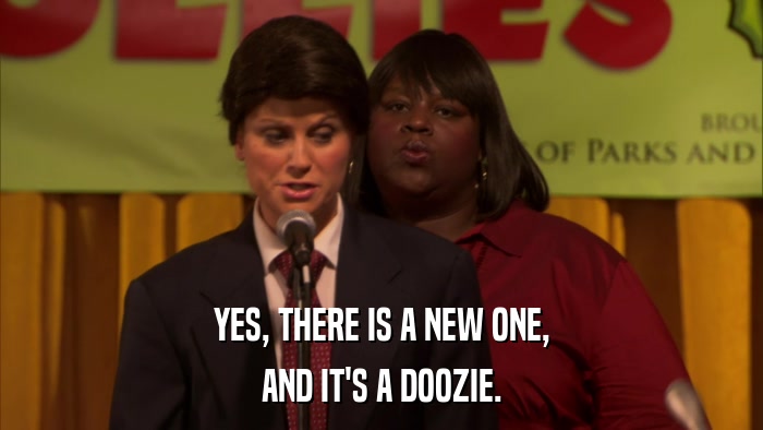 YES, THERE IS A NEW ONE, AND IT'S A DOOZIE. 