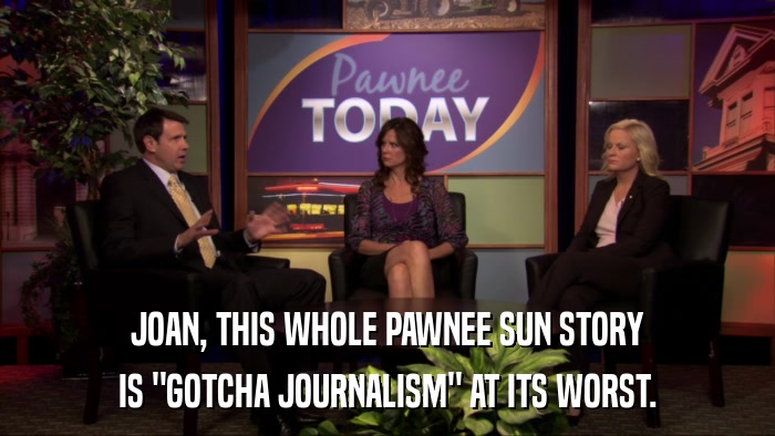 JOAN, THIS WHOLE PAWNEE SUN STORY IS 