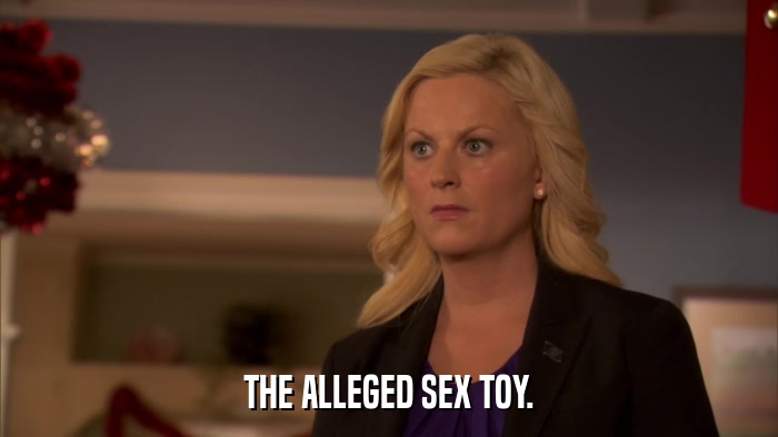 THE ALLEGED SEX TOY.  
