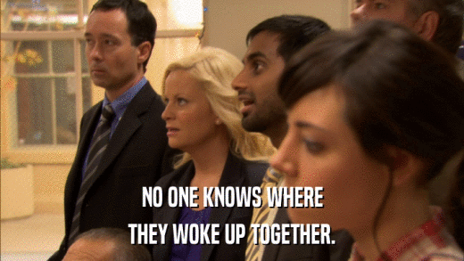 NO ONE KNOWS WHERE THEY WOKE UP TOGETHER. 
