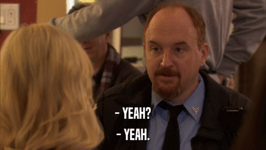 - YEAH? - YEAH. 