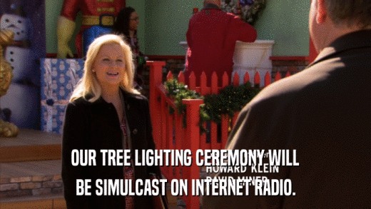 OUR TREE LIGHTING CEREMONY WILL BE SIMULCAST ON INTERNET RADIO. 