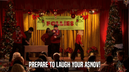 PREPARE TO LAUGH YOUR ASNOV!  
