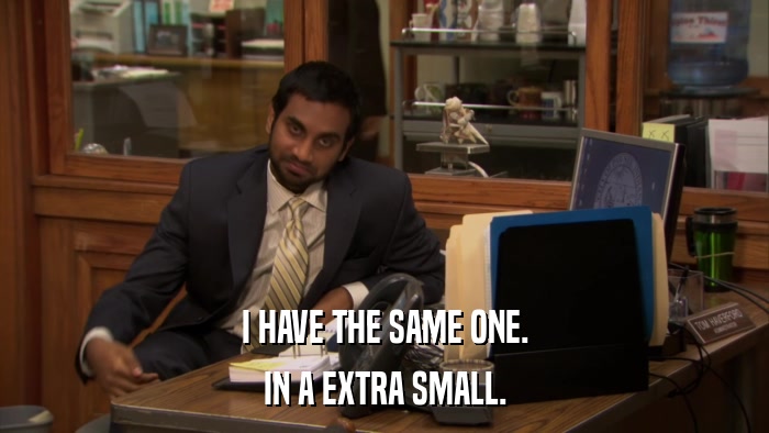 I HAVE THE SAME ONE. IN A EXTRA SMALL. 
