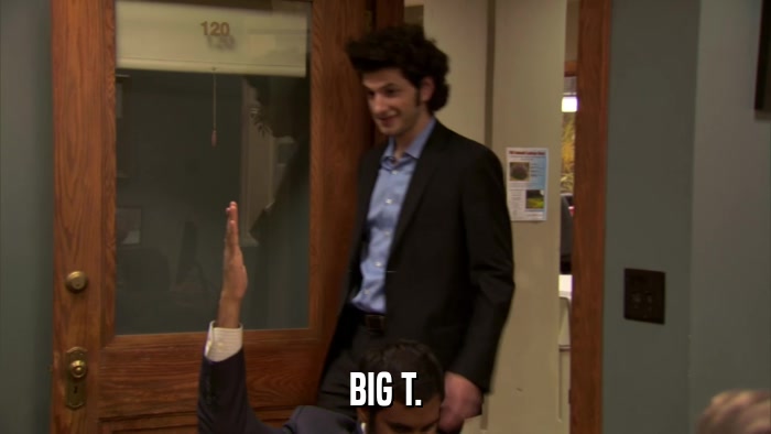 BIG T.  