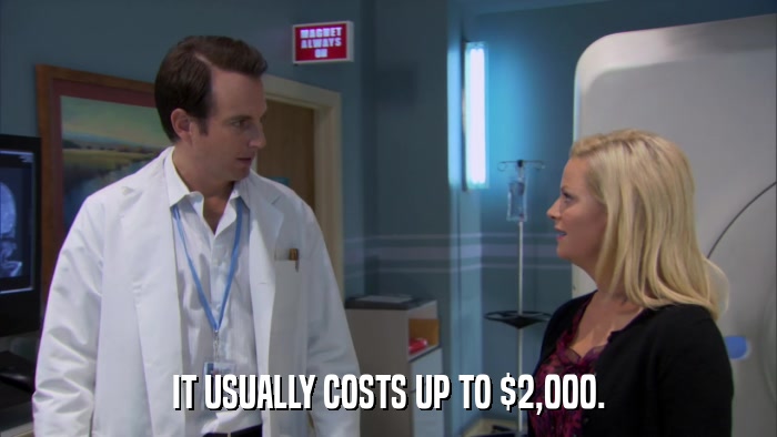 IT USUALLY COSTS UP TO $2,000.  