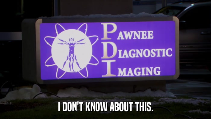 I DON'T KNOW ABOUT THIS.  
