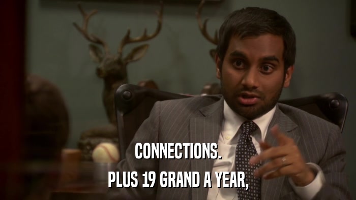 CONNECTIONS. PLUS 19 GRAND A YEAR, 