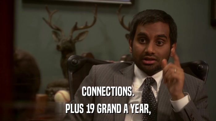 CONNECTIONS. PLUS 19 GRAND A YEAR, 
