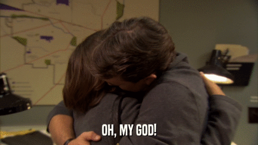 OH, MY GOD!  