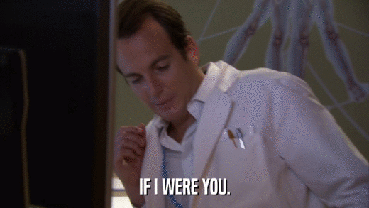 IF I WERE YOU.  