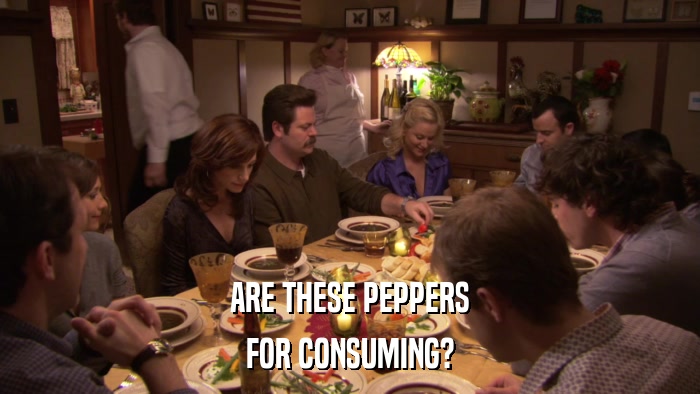 ARE THESE PEPPERS FOR CONSUMING? 