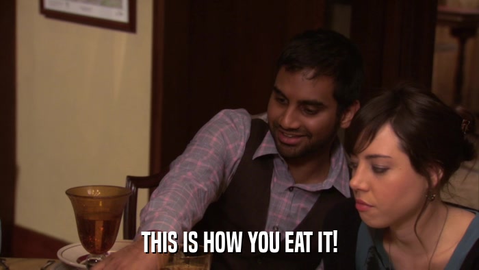 THIS IS HOW YOU EAT IT!  