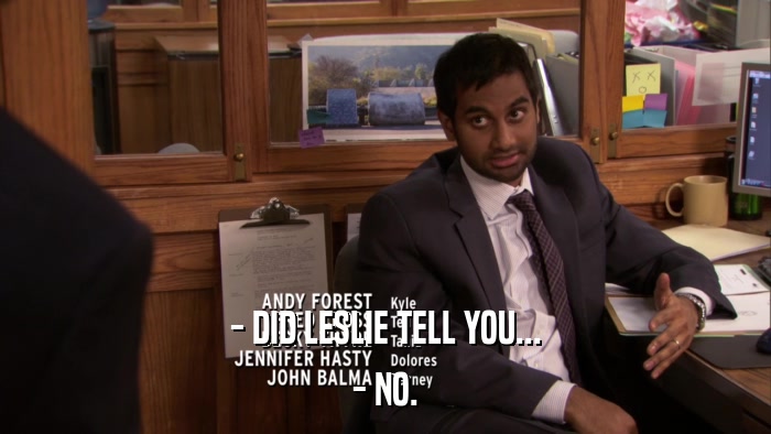 - DID LESLIE TELL YOU... - NO. 