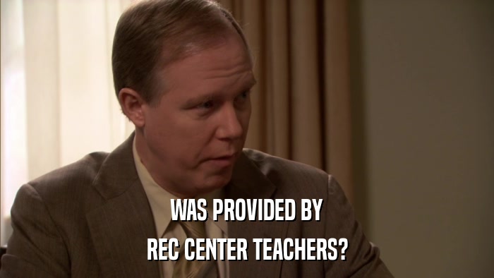 WAS PROVIDED BY REC CENTER TEACHERS? 