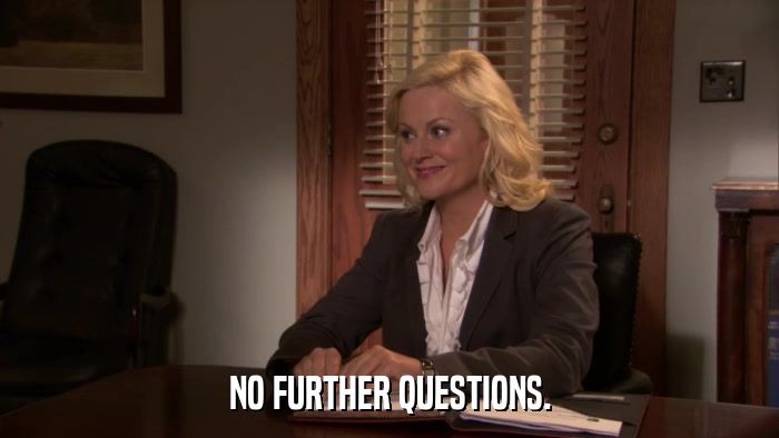 NO FURTHER QUESTIONS.  