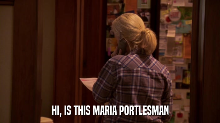 HI, IS THIS MARIA PORTLESMAN  